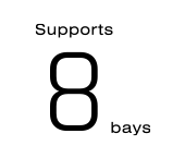 Supports 8 bays